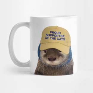 Proud Supporter Of The Gays - Funny Otter Joke Meme Mug